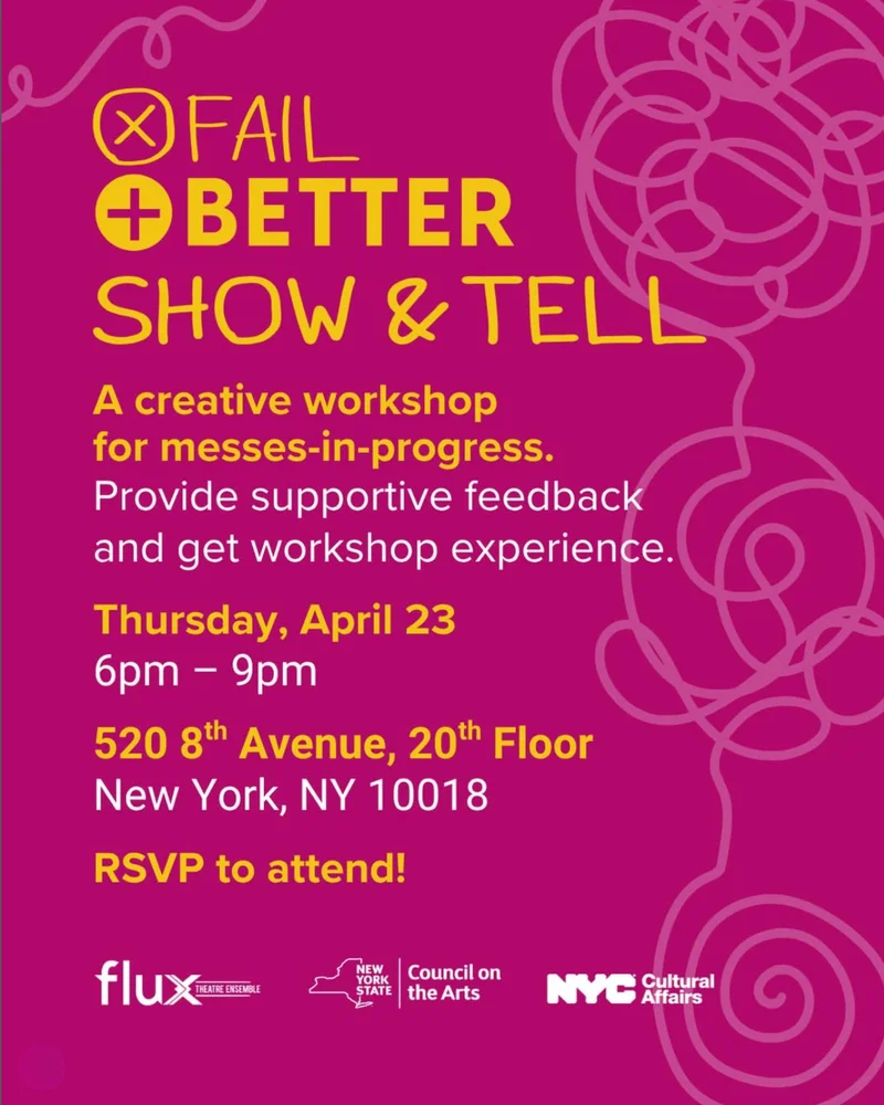 Announcing next SHOW + TELL with Fail Better Arts