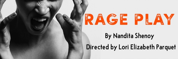 An Interview with RAGE PLAY Playwright Nandita Shenoy