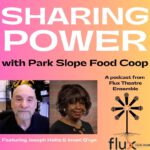 Sharing Power Episode #1: Park Slope Food Coop